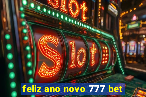 feliz ano novo 777 bet